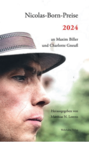 Buchcover mit großem Profilporträt von Nicolas Born mit Hut. Rechts stehen die Texte: ‚Nicolas‑Born‑Preise 2024‘ sowie die Namen Maxim Biller und Charlotte Gneuß. Unten: ‚Herausgegeben von Matthias N. Lorenz‘, Wehrhahn Verlag.