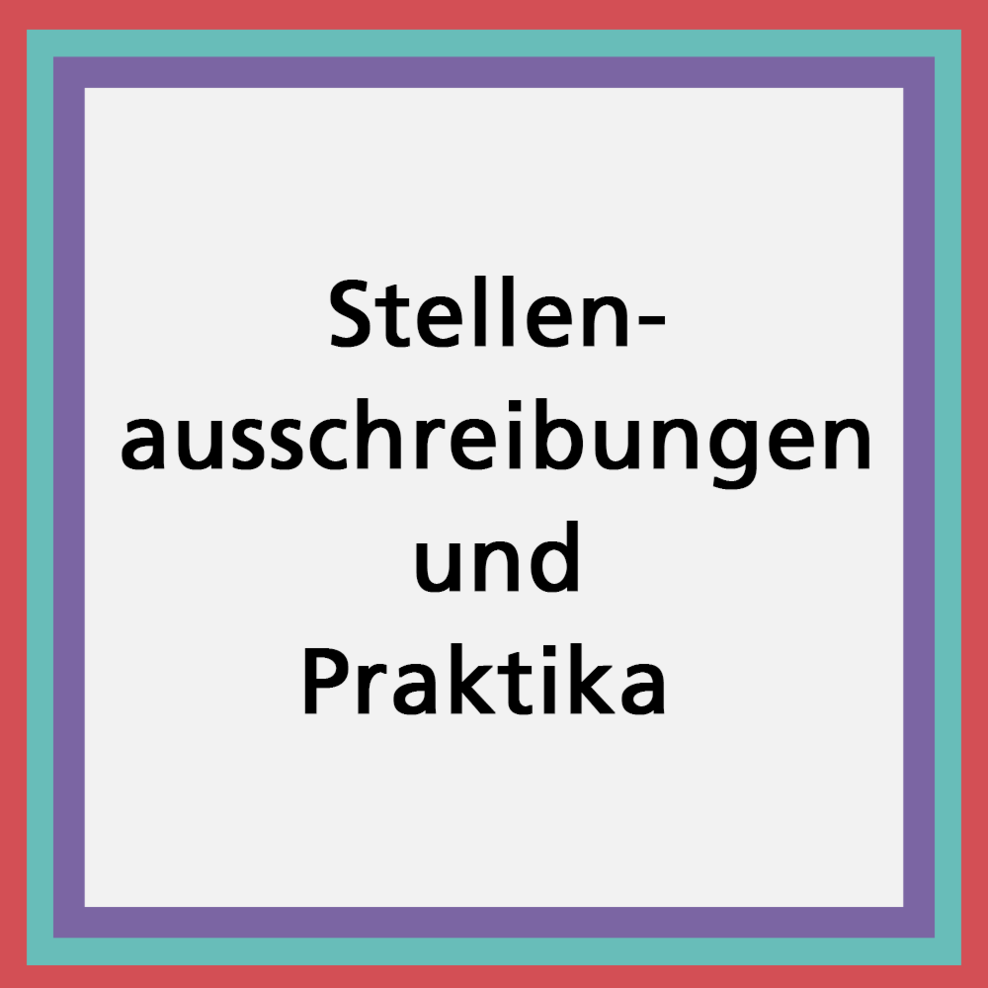 Schmuckbild mit dem Titel Stellenausschreibungen und Praktika in grau, blau, rot und grün